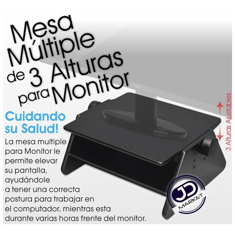 Base Monitor Pc / Mesa Multiple, Altura 3 Niveles 11~14.5cm.